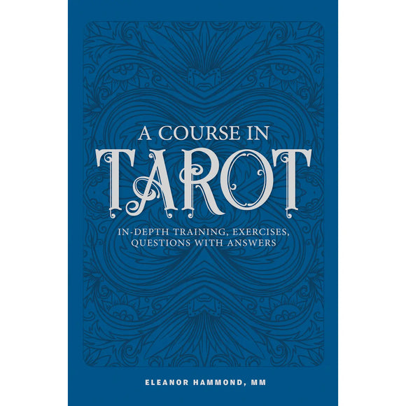 A Course In Tarot Workbook