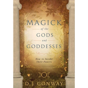 Magick of the Gods and Goddesses