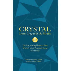 Crystal Legends and Myths Hardback Book